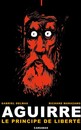 Aguirre - Tome 1 - Le principe de liberté