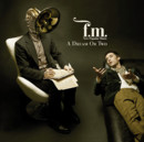 F.M. - A Dream or Two