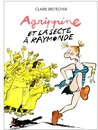 Agrippine - Tome 6 - Agrippine et la secte à Raymonde