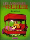 Cellulite - Tome 2 - Les angoisses de Cellulite