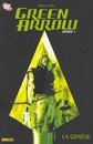 Green Arrow - 2007-2008 - Année 1 : La genèse