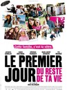 Le premier jour du reste de ta vie