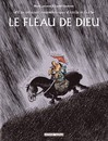 Une Aventure rocambolesque de - Tome 4 - Attila le Hun : Le fléau de Dieu