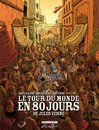 Le Tour du monde en 80 jours - Volume 1