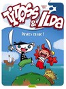 Titoss & Ilda - Tome 1 - Pirates en vue !