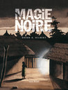 Magie noire - Tome 1