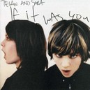 Tegan and Sara - If it was you