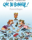 Que du bonheur ! - Tome 3 - Parentillages