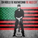 Tom Morello : The Nightwatchman - The fabled city
