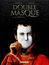 Double masque - Tome 1 - La torpille