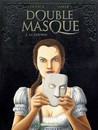 Double masque - Tome 2 - La fourmi