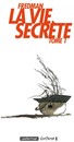 La Vie secrète - Tome 1