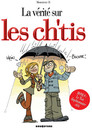 La Vérité sur les Ch'tis