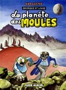 Georges et Louis romanciers - Tome 5 - La planète des moules