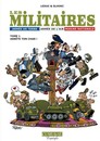 Les Militaires - Tome 1 - Arrête ton char !