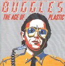 Buggles - The Age of Plastic