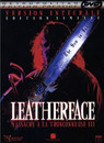 Leatherface : Massacre à la tronçonneuse III
