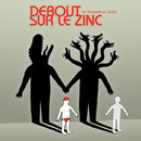 Debout sur le Zinc - De Charybde en Scylla