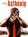 Asthénie - Tome 1
