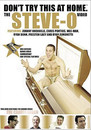 Steve-O : Don't try this at home Vol. 1