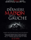 La dernière maison sur la gauche - 2009