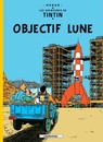 Les Aventures de Tintin - Tome 16 - Objectif Lune