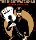 The Nightwatchman - One Man Revolution