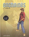 Enchaînés - Tome 2 - Le corrupteur
