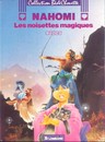 Nahomi - Tome 1 - Les noisettes magiques