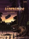 Les Mondes d'Aldébaran - Cycle 1 : Aldébaran - Tome 4 - Le groupe