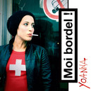 Yoanna - Moi bordel !