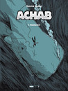 Achab - Tome 1 - Nantucket