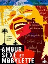 Amour, sexe et mobylette