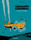 Commando Colonial - Tome 2 - Le loup gris de la désolation