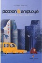Patron & employé : ou l'automobile, le violon et le tram de course