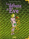 En plein dans le mythe - Tome 2 - Les débuts d'Eve