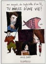 Une araignée, des tagliatelles et au lit, tu parles d'une vie !