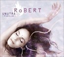 RoBERT - Unutma [n'oublie pas]
