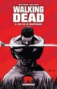 Walking Dead - 2007-2008 - Une vie de souffrance