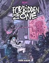 Forbidden Zone - Tome 1