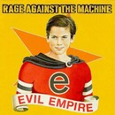 Rage against the Machine - Evil Empire