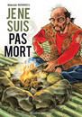 Je ne suis pas mort