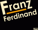 Franz Ferdinand - Franz Ferdinand