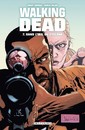 Walking Dead - 2007 - Dans l'oeil du cyclone