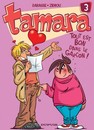 Tamara - Tome 3 - Tout est bon dans le garçon