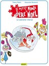 Le Petit monde de Père Noël - Tome 3 - Le calendrier infernal