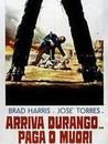 Durango, encaisse ou tue