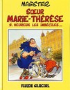 Soeur Marie-Thérèse - Tome 2 - Heureux les imbéciles...