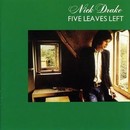 Drake (Nick) - Five Leaves Left