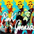 Pink Grease - This is for Real